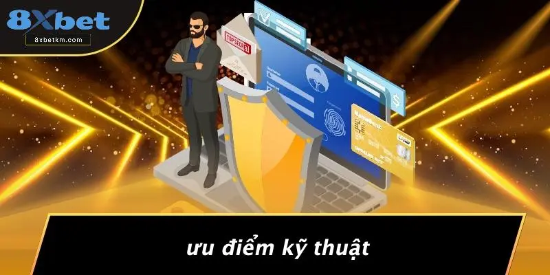 Ưu Điểm Kỹ Thuật